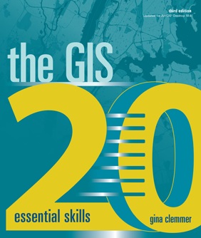 The GIS 20 Essential Skills 3rd Edition
